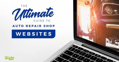 The Ultimate Guide To Auto Repair Shop Websites with green SMP logo and laptop with image of vehicle on lift on the screen