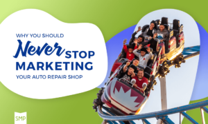 Main blog image for "Why You Should Never Stop Marketing Your Auto Repair Shop