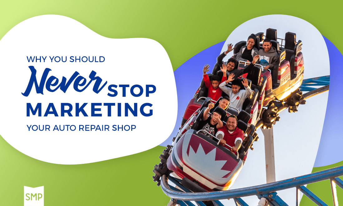 Main blog image for "Why You Should Never Stop Marketing Your Auto Repair Shop