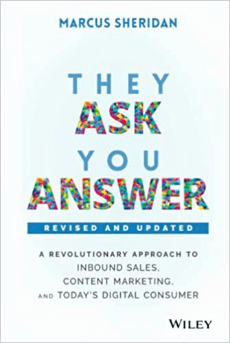 Image of the cover of book "They Ask You Answer" by Marcus Sheirdan