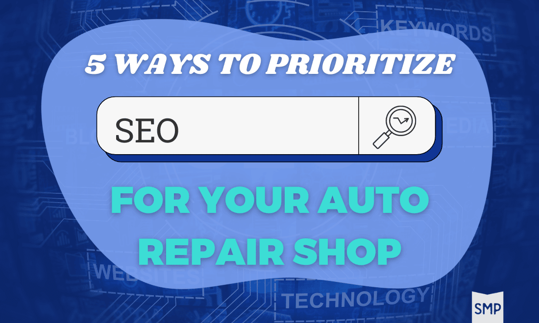 5 Ways to Prioritize SEO for Your Auto Repair Shop with blue blob shape and SEO in the search bar