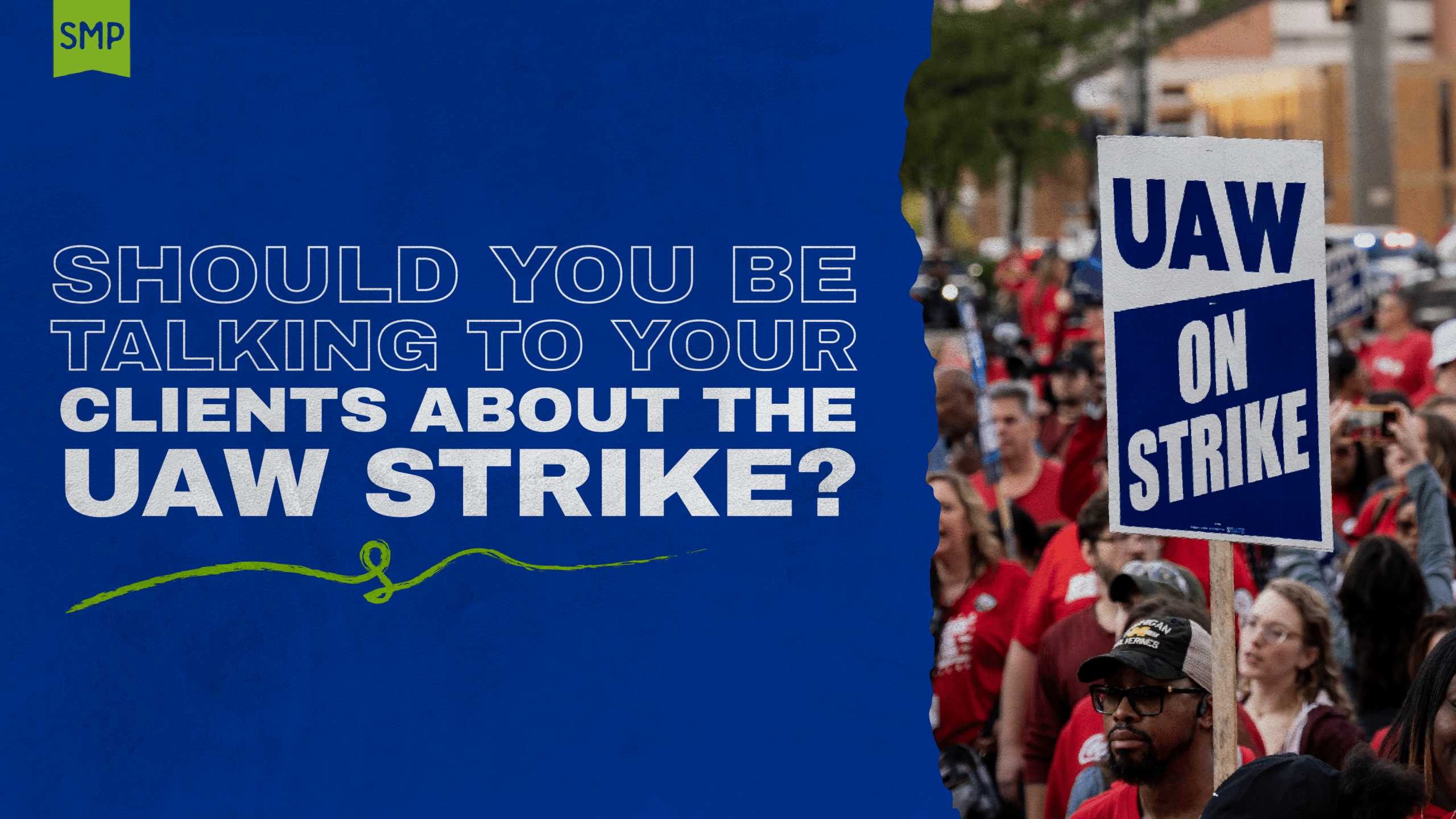 Should You Be Talking To Your Clients About The UAW Strike? | Shop Marketing Pros
