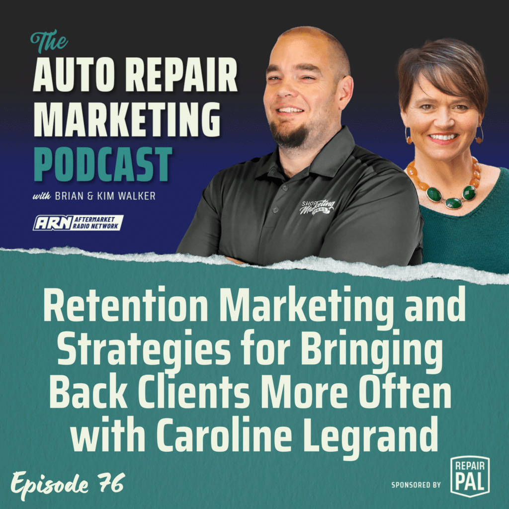 Auto Repair Marketing Podcast, Episode 76: How to Know When You're Not Ready for Marketing, featuring Brian & Kim Walker. Brian and Kim Walker are smiling and standing side by side against a black and green background.