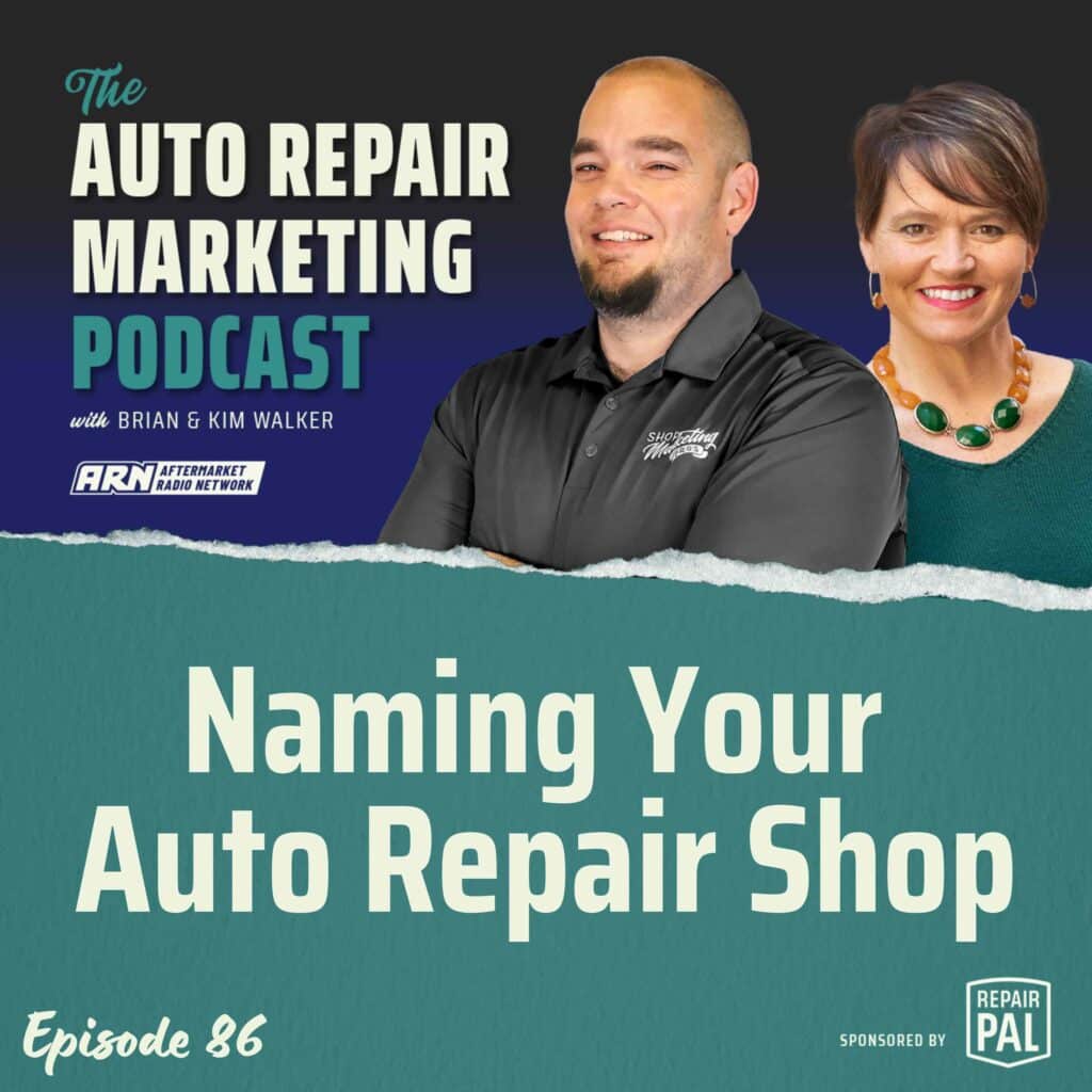 Auto Repair Marketing Podcast, Episode 86: Naming Your Auto Repair Shop, featuring Brian & Kim Walker. Brian and Kim Walker are smiling and standing side by side