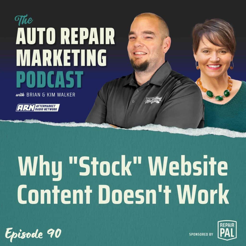 Auto Repair Marketing Podcast, Episode 90: Why "Stock" Website Content Doesn't Work, featuring Brian & Kim Walker. Brian and Kim Walker are smiling and standing side by side
