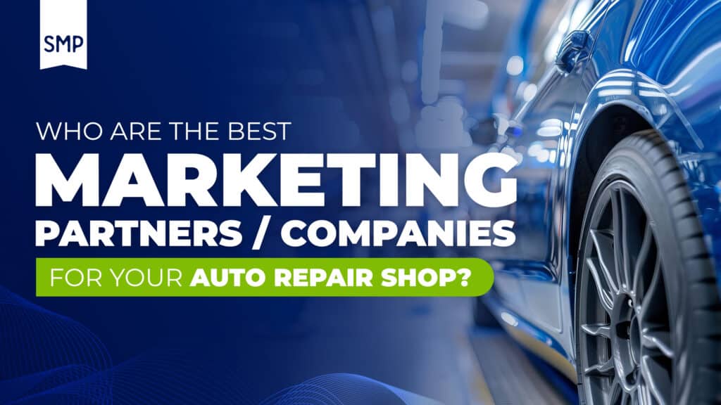 Graphic for an blog on "Who Are the Best Marketing Companies for an Auto Repair Shop?". The background features a close-up view of a blue car, emphasizing the automotive theme.