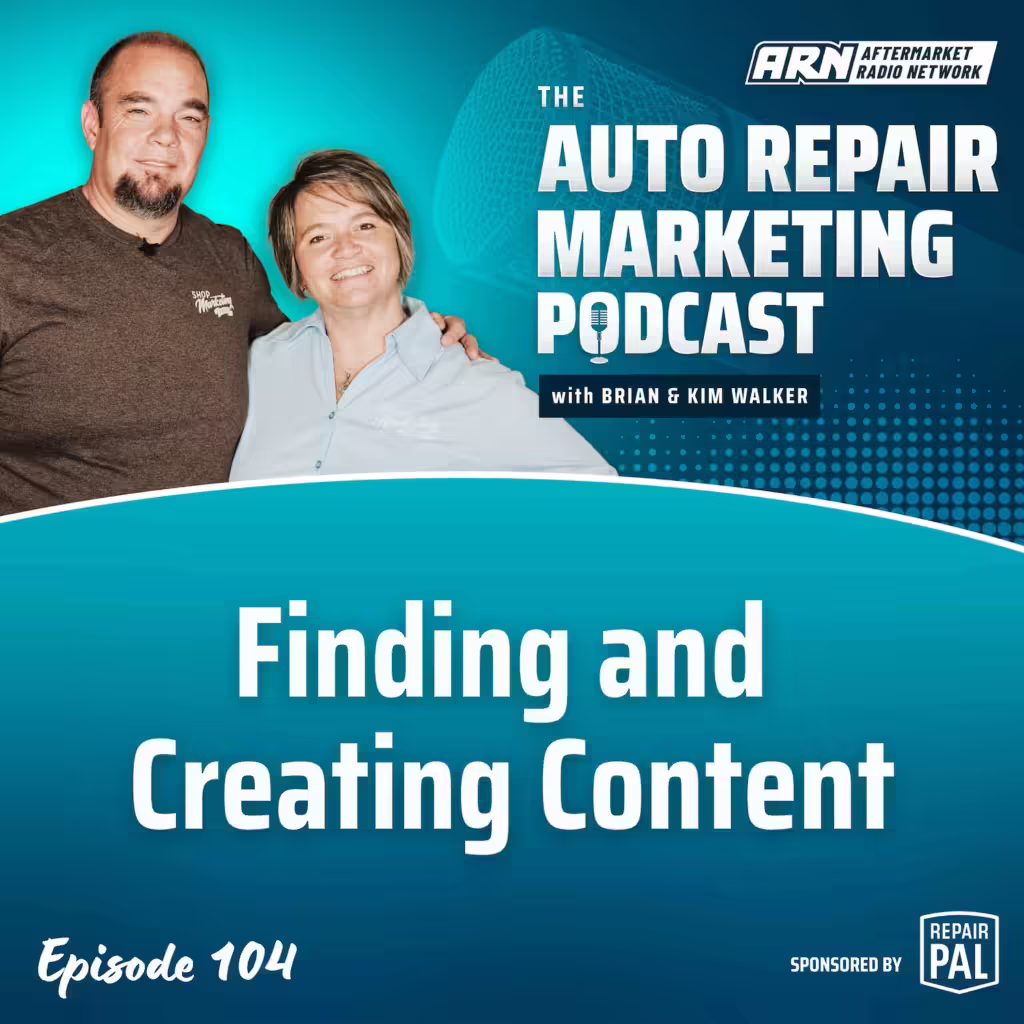 Auto Repair Marketing Podcast, Episode 104: Features Brian & Kim Walker. Brian and Kim Walker are smiling and standing side by side against a blue background with a microphone graphic.