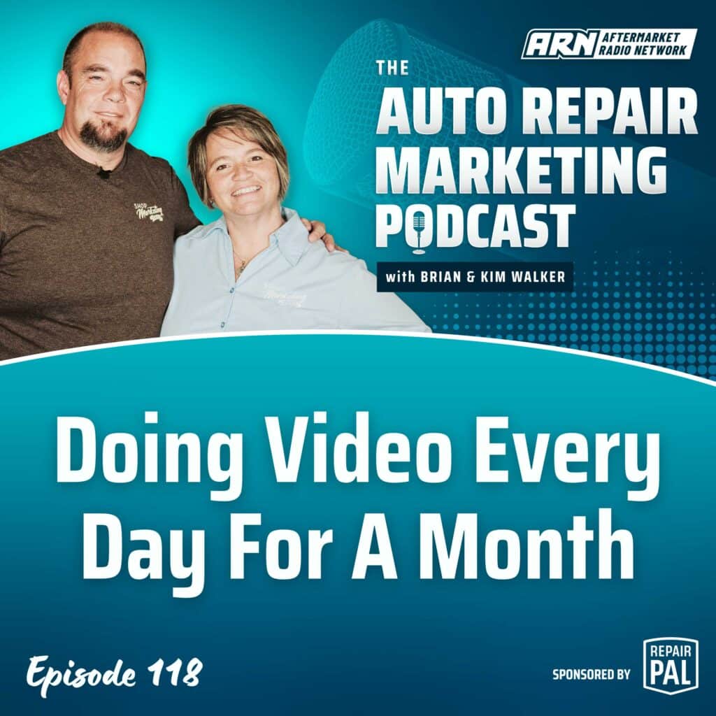 Featured image for the "Auto Repair Marketing Podcast" with hosts Brian and Kim Walker. Highlighting Episode 119, "In 2024 You Cannot Create Original Contentl”.