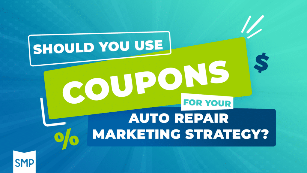 Promotional graphic asking if coupons should be used in auto repair marketing strategy.