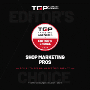 Image of the 2026 Editor’s Choice award from Top Marketing Agencies recognizing Shop Marketing Pros as a leading auto repair marketing agency for SEO, website design, digital marketing, and industry growth.