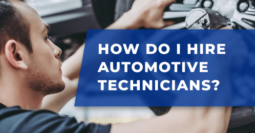 How do I hire automotive technicians? white text over blue angled square that overlays image of young latin auto technician using power tool on tire of car